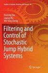 Filtering and Control of Stochastic Jump Hybrid Systems