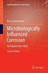 Microbiologically Influenced Corrosion