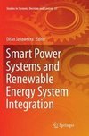 Smart Power Systems and Renewable Energy System Integration