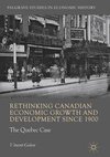 Rethinking Canadian Economic Growth and Development since 1900