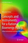 Concepts and Instruments for a Rational Bioenergy Policy