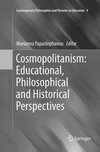 Cosmopolitanism: Educational, Philosophical and Historical Perspectives