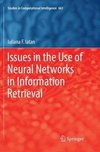 Issues in the Use of Neural Networks in Information Retrieval