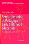 Service Learning as Pedagogy in Early Childhood Education