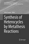 Synthesis of Heterocycles by Metathesis Reactions