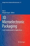 3D Microelectronic Packaging