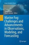 Marine Fog: Challenges and Advancements in Observations, Modeling, and Forecasting