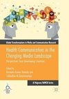 Health Communication in the Changing Media Landscape