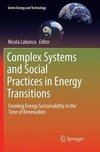 Complex Systems and Social Practices in Energy Transitions