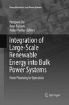 Integration of Large-Scale Renewable Energy into Bulk Power Systems