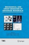 Mechanical and Creep Behavior of Advanced Materials