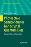 Photoactive Semiconductor Nanocrystal Quantum Dots