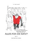 Alles für die Katz?