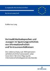 Vertraulichkeitsabsprachen und -zusagen im Spannungsverhältnis von Informationsfreiheit und Vertrauensverhältnissen