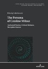 The Persona of Czeslaw Milosz