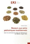 Recours aux soins pédiatriques traditionnels