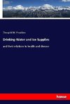 Drinking-Water and Ice Supplies