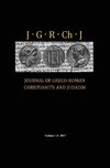 Journal of Greco-Roman Christianity and Judaism, Volume 13