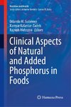 Clinical Aspects of Natural and Added Phosphorus in Foods