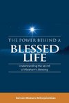 The Power Behind a Blessed Life