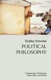 Knowles, D: Political Philosophy