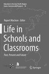 Life in Schools and Classrooms