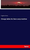 Change tables for Denn warp machine