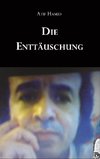 Die Enttäuschung