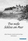 Das weiße Schloß am Meer