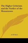 The Higher Criticism and the Verdict of the Monuments