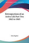 Retrospections of an Active Life Part Two 1863 to 1865