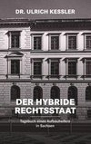 Der hybride Rechtsstaat