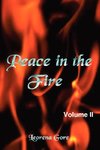 Peace in the Fire Volume II