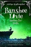 Banshee Livie 03. Sterben für Profis