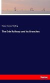 The Erie Railway and Its Branches