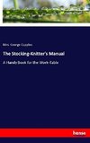 The Stocking-Knitter's Manual