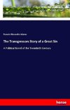 The Transgressors Story of a Great Sin