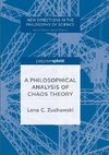 A Philosophical Analysis of Chaos Theory