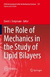 The Role of Mechanics in the Study of Lipid Bilayers