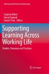 Supporting Learning Across Working Life