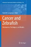 Cancer and Zebrafish