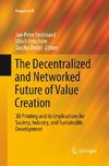 The Decentralized and Networked Future of Value Creation