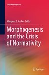 Morphogenesis and the Crisis of Normativity