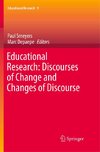 Educational Research: Discourses of Change and Changes of Discourse