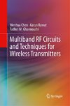 Multiband RF Circuits and Techniques for Wireless Transmitters