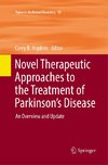 Novel Therapeutic Approaches to the Treatment of Parkinson's Disease