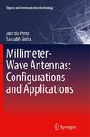 Millimeter-Wave Antennas: Configurations and Applications