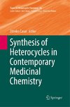 Synthesis of Heterocycles in Contemporary Medicinal Chemistry