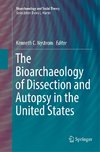 The Bioarchaeology of Dissection and Autopsy in the United States