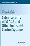 Cyber-security of SCADA and Other Industrial Control Systems